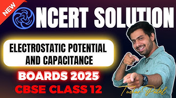 CBSE Class 12 NCERT Solutions Physics-Electrostatic Potential and Capacitance | Boards 2025 #class12