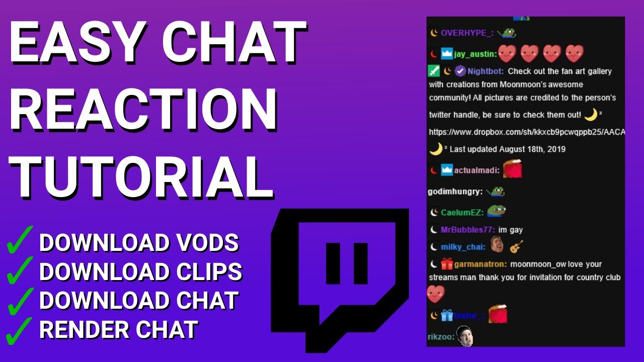 Twitch Chat Replay Tutorial Twitch VOD/Clip Downloader Chat Download/Render/Replay 