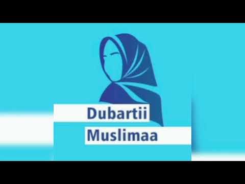 AMALA DUBARTIIN ISLAAMAA QABAACHUU QABDU DUBARTIIN TEENYA DHAGGEEFFADHAA UST IBSAA HASSAN