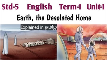 Earth the Desolated Home | 5th Std English Term 1 Lesson 1