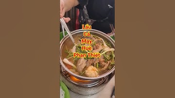 Lẩu Cá May Huệ Đỉnh Nhất Phan Thiết
