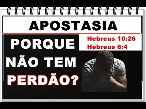 Vídeo: Pode um cristão cometer apostasia?