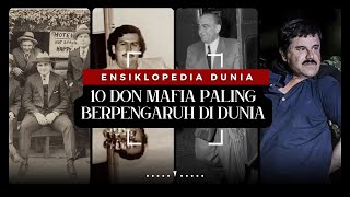 10 DON MAFIA PALING BERPENGARUH DI DUNIA, SALAH SATUNYA WANITA !