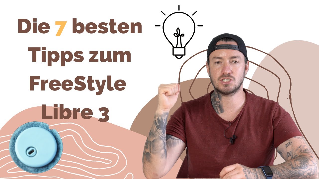 7 Tipps zum FreeStyle Libre 3   I   Life Hacks, Tipps und Tricks zu CGM's