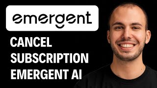 How To Cancel Your Emergent AI Subscription [2026 GUIDE]
