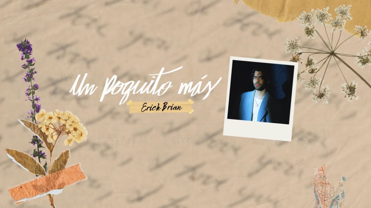 Erick Brian - Un Poquito Más (Official Lyric Video)