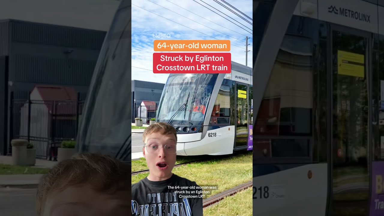 Woman Suffering Life Threatening Injuries After Being Struck By Eglinton Crosstown LRT Test Train
