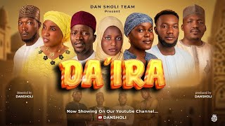 DA'IRA - Hausa Film |  Video/ Episode 1 | DAN SHOLI TEAM