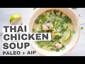 Thai AIP Chicken Soup Recipe (Make now or freeze for later)