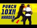 How To Punch HARDER 10X!! Increase Punching Power