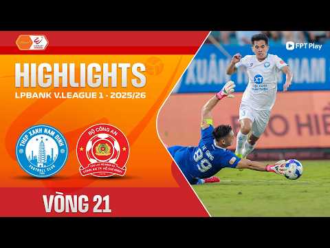 HIGHLIGHTS: THÉP XANH NAM ĐỊNH - CÔNG AN TP. HỒ CHÍ MINH | BÙNG NỔ HIỆP 2, CHIẾN THẮNG MIỄN CHÊ — football highlights