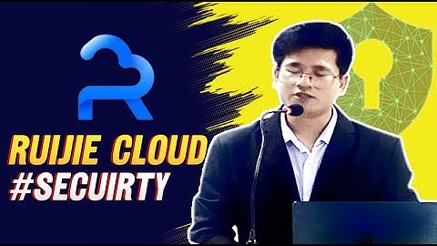 Ruijie Cloud လုံခြုံမှုရှိကြောင်း ဘယ်လို သက်သေပြမလဲ