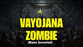 VAYOJANA ZOMBIES BASS BOOSTED | PRAGAMBANAM | hanan sha