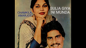 Sulia Giya Ni Munda - Amar Singh Chamkila & Amarjot