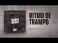 11 - Ritmo De Trampo - DoisP, Xis, Pablo Martins, Knust, L7NNON e CT (Prod. 1Kilo)