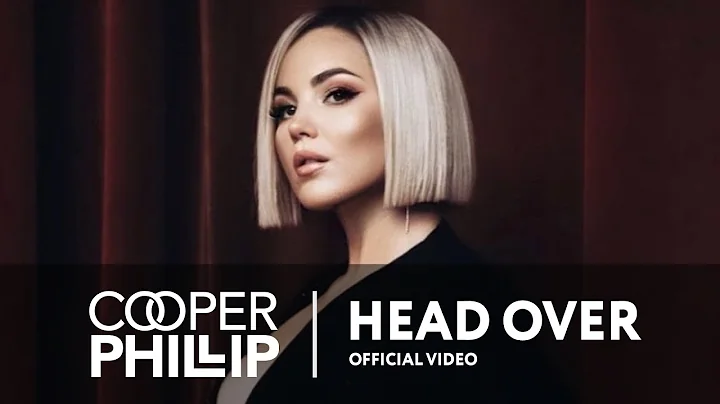 Cooper Phillip  Head Over Heels | Official Video