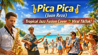 Download Lagu Pica Pica (Juan Reza) – Tropical Jazz Fusion Cover 🌴 Viral TikTok! MP3