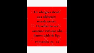 Proverbs 20:19:  A Quick Look (Gossiping)
