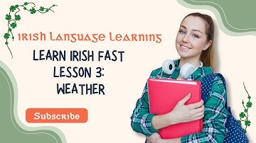 Learn Irish Fast – Lesson 3: Weather in Irish (For Beginners)