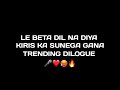 DIL NA DIYA LE BETA HIGH GAIN ( TRENDING INSTAGRAM DILOGUE ) PRAVIN OFFICIAL 