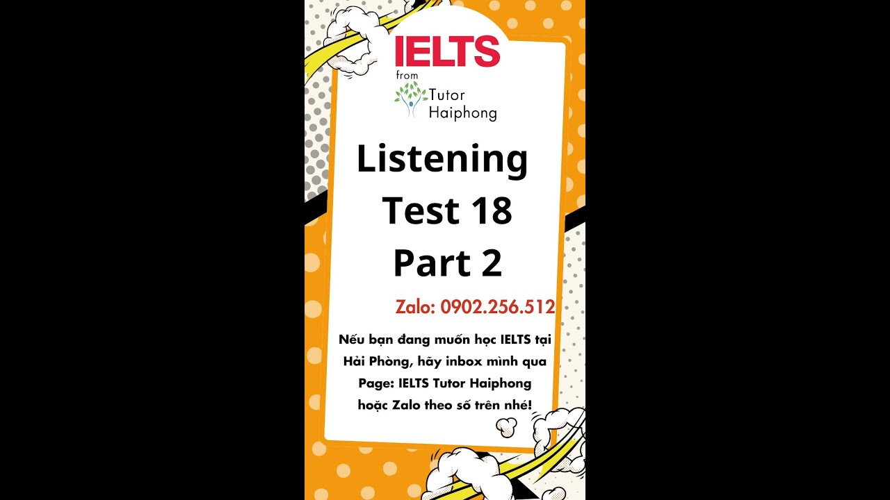 [Test 18 - Part 2] - IELTS Tutor Haiphong - YouTube