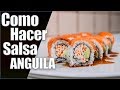 Como hacer salsa de anguila para sushi  juan pedro cocina