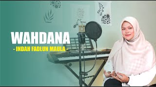 Wahdana sabyan  Cover By Indah Fadlun Maula