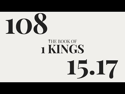 DAY 108 | The Book of 1 Kings: Chapter 15-17