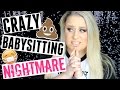CRAZY BABYSITTING NIGHTMARE | STORYTIME