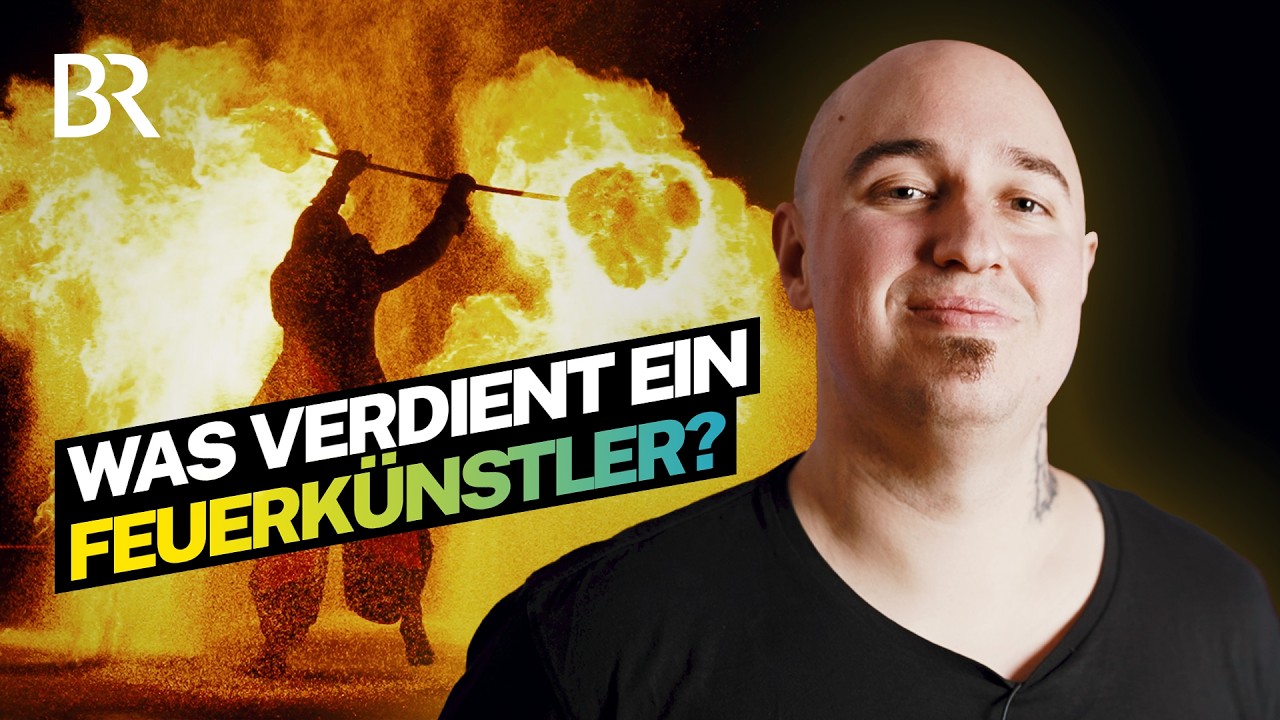 Selbstständig und Spaß bei der Arbeit: Feuershows sind seine Arbeit | Lohnt sich das | BR
