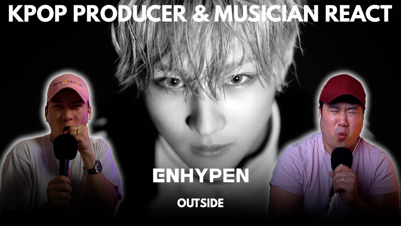 Musicians react & analyze ♡ ENHYPEN - Outside (MV)