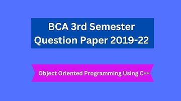 BCA 3rd Semester Question Paper 2019-2022 || Object Oriented Programming Using C++  || BRABU