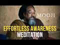 Effortless Awareness A Guided Meditation With Mooji mp3
