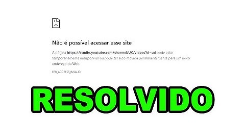 Como resolver o erro site temporalmente bloqueado ou indisponível err_address_invalid
