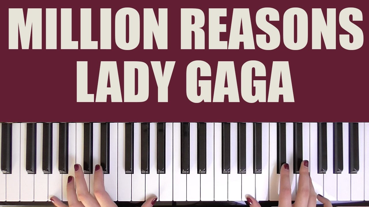 HOW TO PLAY: MILLION REASONS - LADY GAGA - YouTube