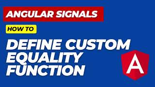 Angular Signals: Override Custom Equality Function