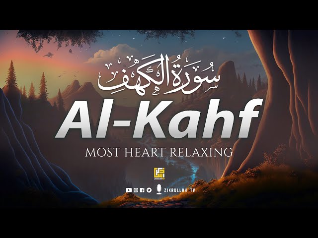 VIRAL SURAH AL KAHF سورة الكهف | RELAXING HEART TOUCHING VOICE | Zikrullah TV class=