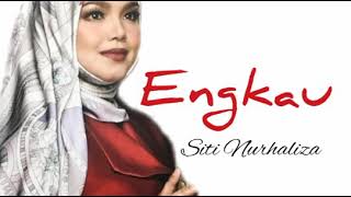 Engkau - Siti Nurhaliza 💕🎶 Dengan Lirik