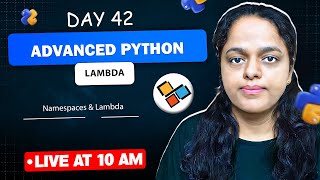 DAY 42:  Lambda & Namespaces🚀 in Python
