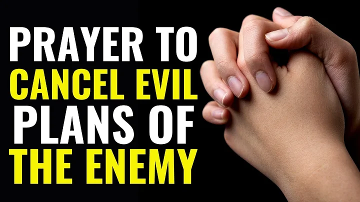 ( ALL NIGHT PRAYER ) PRAYER TO CANCEL EVIL PLANS O...