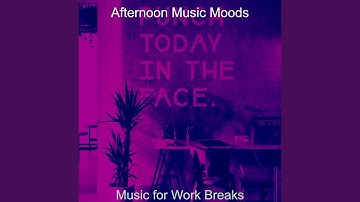 Pulsating Moods for Busy Afternoons