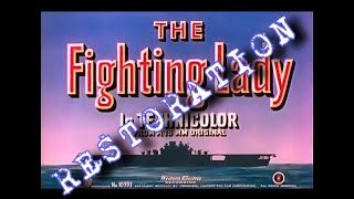 "The Fighting Lady" - 1944 documentary film (RESTORATION) 60fps