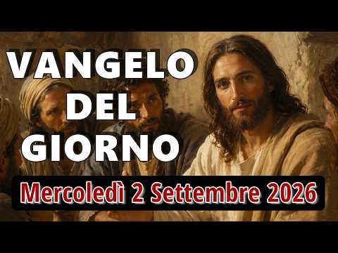 Video VANGELO DEL GIORNO MERCOLEDI 2 SETTEMBRE 2026 ? Tu sei il Figlio di Dio!