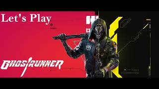 Let's Play Ghostrunner || Episode: 7 || Run-up