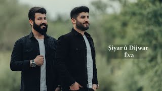 Şiyar û Dijwar  ÊVA Resimi