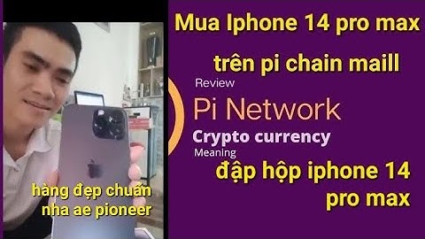 Pi network mới – mua IPhone 14 pro max trên pi chain mail 400 pi có đắc hay không