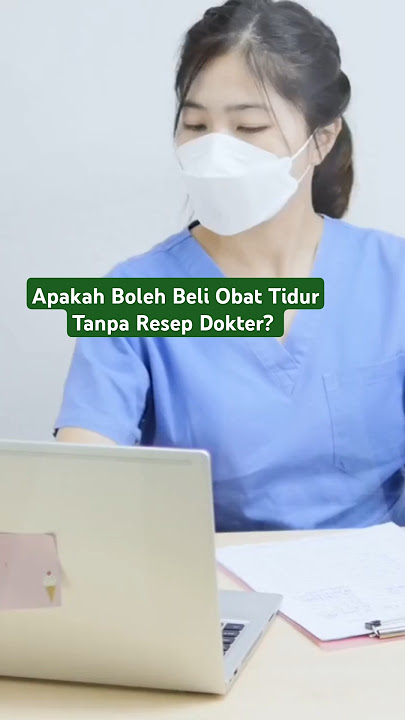 Apakah Boleh Beli Obat tidur Tanpa Resep Dari Dokter? #infokesehatan#obat