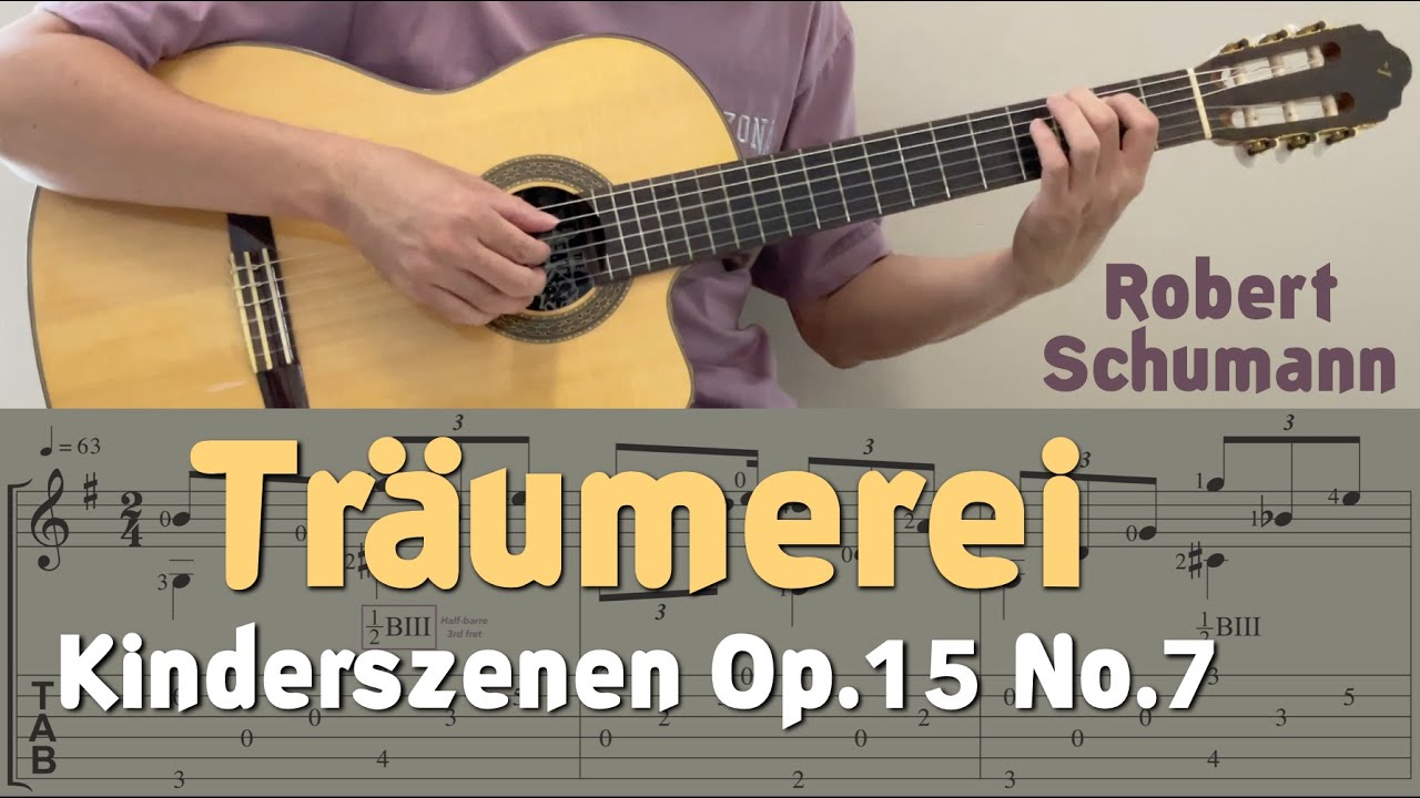 Traumerei Dreaming Kinderszenen Op 15 No 7 Schumann Guitar traumerei-dreaming-kinderszenen-op-15-no-7-schumann-guitar