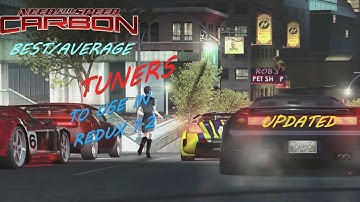[updated] NFS CARBON REDUX 1.2 BEST/AVERAGE TUNER CARS TO USE [reupload] #needforspeedcarbon #nfs