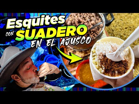 Deliciosos ESQUITES CON SUADERO en el Ajusco en la CDMX